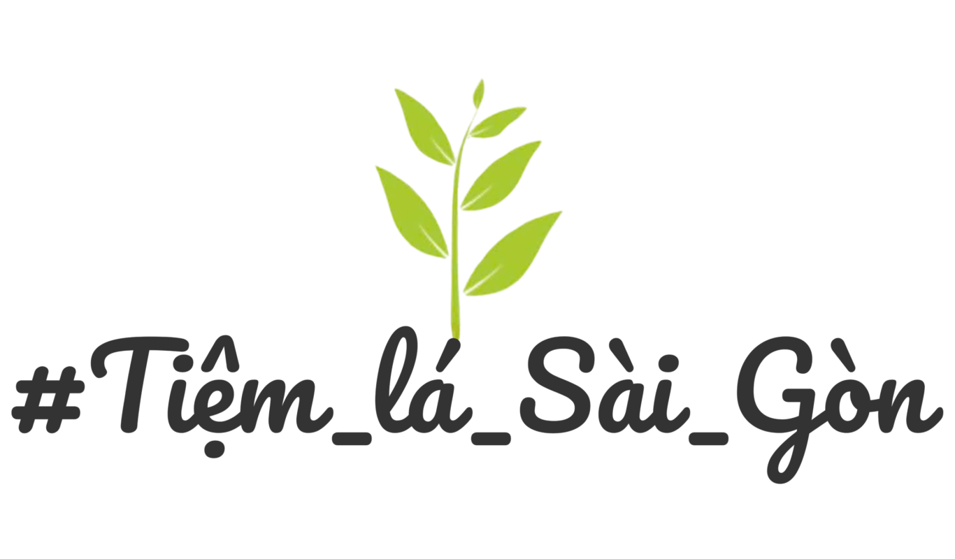 TIỆM LÁ SÀI GÒN